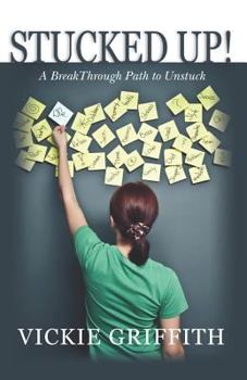 Paperback Stucked Up!: A BreakThrough Path to Unstuck Book