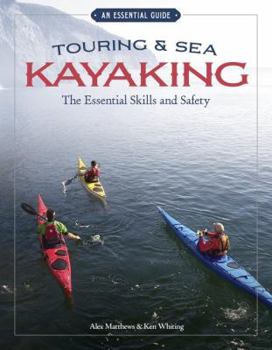 Paperback Touring & Sea Kayaking: The Essential Skills and Safety Book