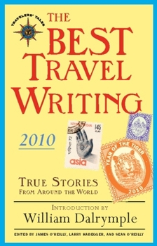 Paperback The Best Travel Writing: True Stories from Around the World Book