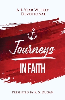 Paperback Journeys In Faith - A 1 Year Weekly Devotional Book