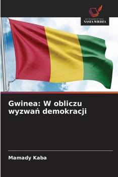 Paperback Gwinea: W obliczu wyzwań demokracji [Polish] Book