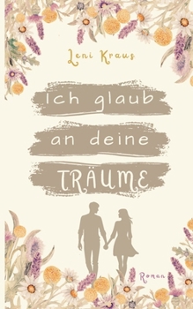 Paperback Ich glaub an deine Träume [German] Book