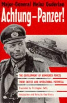 Paperback Achtung-Panzer!: The Development of Armoured Forces, Their Tactics and Operational Potential Book
