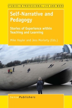Paperback Self-Narrative and Pedagogy: Stories of Experience Within Teaching and Learning Book