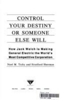 Control Your Destiny or Someone Else Will (Collins Business Essentials)