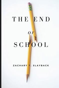 Paperback The End of School: Reclaiming Education from the Classroom Book