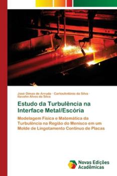 Paperback Estudo da Turbulência na Interface Metal/Escória [Portuguese] Book