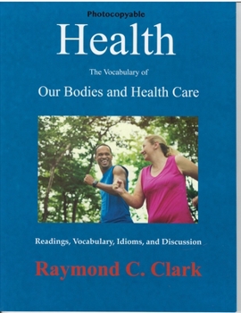 Paperback Health: The Vocabulary of Our Bodies and Health Care Book