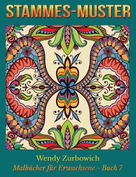 Paperback Stammes-Muster: 50 Beruhigende und Stressabbauende Muster [German] Book