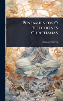 Hardcover Pensamientos O Reflexiones Christianas [Spanish] Book