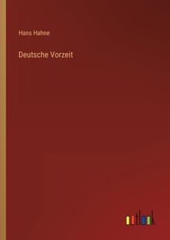 Paperback Deutsche Vorzeit [German] Book