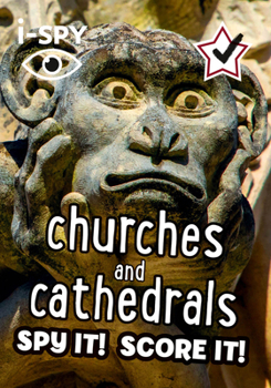 Paperback I-Spy Churches and Cathedrals: Spy It! Score It! Book