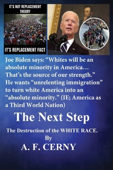 Paperback The Next Step, the Destruction of the White Race. Book