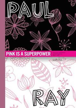 Paperback PINK IS A SUPERPOWER Book