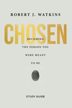 Paperback Chosen - Study Guide: Becoming the Person You Were Meant to Be Book