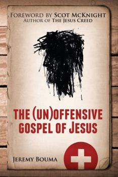Paperback The (Un)Offensive Gospel of Jesus Book