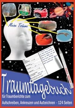 Paperback Traumtagebuch für Traumberichte zum Aufschreiben, Ankreuzen und Aufzeichnen [German] Book