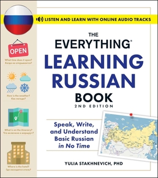 Paperback The Everything Learning Russian Book, 2nd Edition: Speak, Write, and Understand Basic Russian in No Time Book