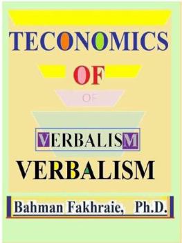 Paperback Teconomic Of Verbalism Book
