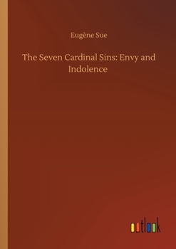 Paperback The Seven Cardinal Sins: Envy and Indolence Book