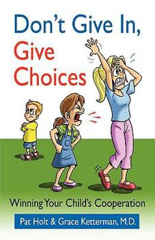 Paperback Don't Give in, Give Choices Book