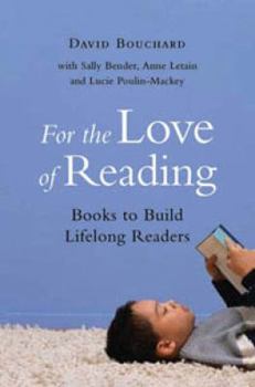 Paperback For the Love of Reading: Books to Build Lifelong Readers Book