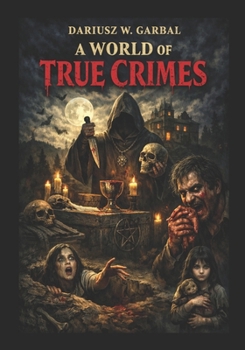 Paperback A World of True Crimes Book