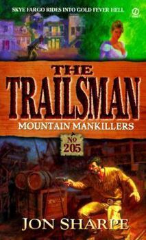 Mass Market Paperback Trailsman 205: Mountain Mankillers Book