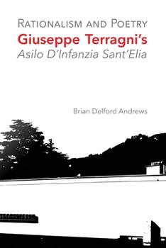 Paperback Rationalism and Poetry: Giuseppe Terragni's Asilo D'Infanzia Sant'Elia Book