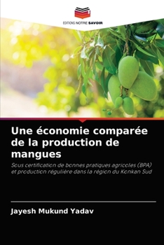 Paperback Une économie comparée de la production de mangues [French] Book
