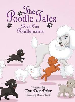 Poodlemania - Book #1 of the Poodle Tales
