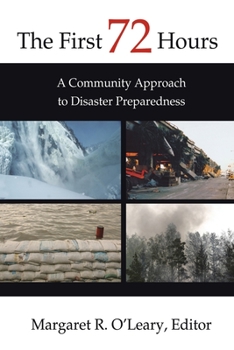 Paperback The First 72 Hours: A Community Approach to Disaster Preparedness Book