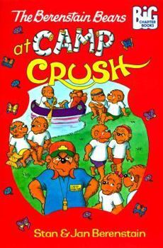 Paperback The Berenstain Bears at Camp Crush Book