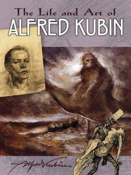 Paperback The Life and Art of Alfred Kubin Book