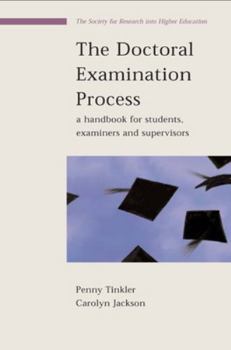 Paperback The Doctoral Examination Process: A Handbook for Students, Examiners and Supervisors Book