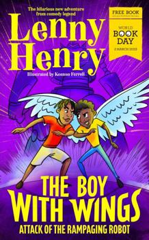 Paperback The Boy With Wings: Attack of the Rampaging Robot - World Book Day 2023 Book