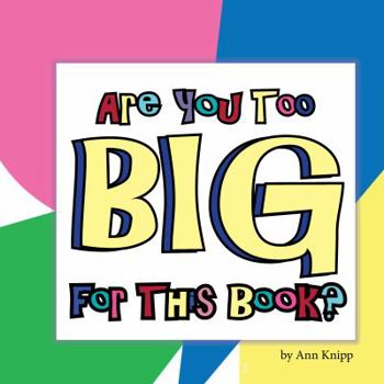 Paperback Are You Too Big for This Book?: An Interactive Measurement Book