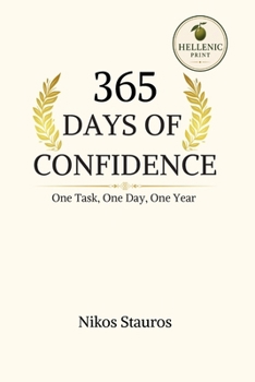 Paperback 365 Days of Confidence: One Task. One Day. One Year. Book