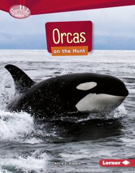 Orcas on the Hunt Orcas on the Hunt - Book  of the Predators