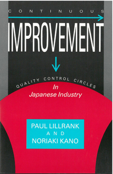 Paperback Continuous Improvement: Quality Control Circles in Japanese Industry Volume 19 Book