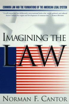 Hardcover Imagining the Law: Common Law and the Foundations of the American Legal System Book