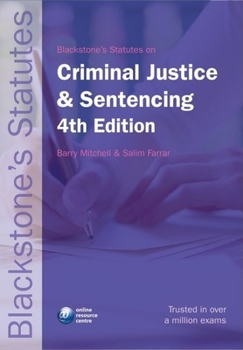 Paperback Blackstone's Statutes on Criminal Justice and Sentencing (Blackstone's Statute Book Series) Book
