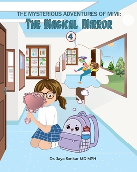 The Mysterious Adventures of Mimi The Magical Mirror