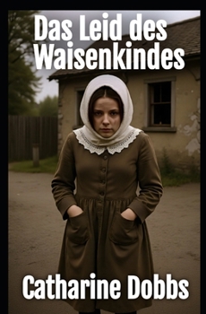 Paperback Das Leid des Waisenkindes [German] Book