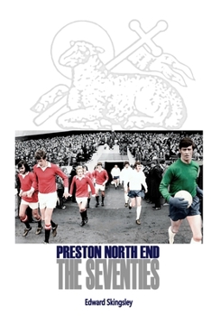 Paperback Preston North End - The Seventies Book