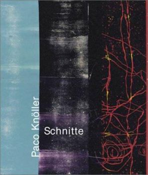 Hardcover Paco Knoller: Schnitte. Plotzliche Gegenwart 1992-2002 Book