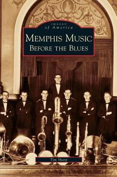 Hardcover Memphis Music: Before the Blues Book