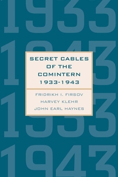 Secret Cables of the Comintern, 1933-1943 - Book  of the Annals of Communism