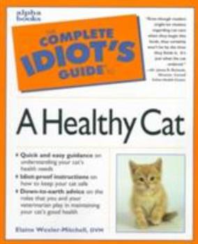 Paperback The Complete Idiot's Guide to a Healthy Cat Book