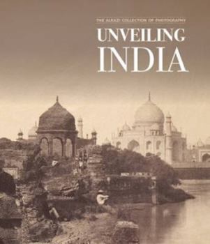 Paperback Unveiling India: The Early Lensmen 1850-1910 Book